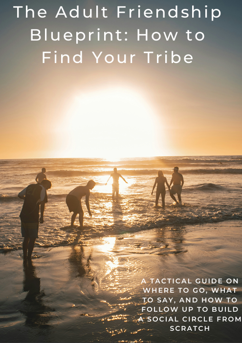 The Adult Friendship Blueprint: How To Find Your Tribe