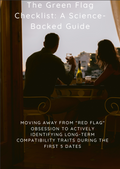 The Green Flag Check List: A Science-Backed Guide