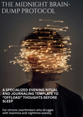The Midnight Brain Dump Protocol