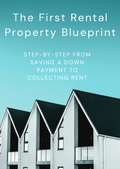 The First Rental Property Blueprint